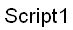 Script 102